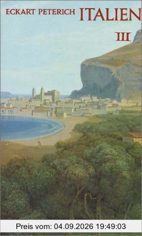 Italien, 3 Bde., Bd.3, Apulien, Kalabrien, Sizilien, Sardinien, Malta