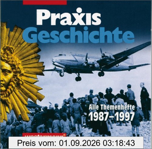Praxis Geschichte: Digitales Archiv 1987 - 1997