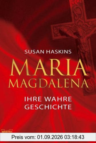 Maria Magdalena ihre wahre Geschichte
