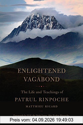 Enlightened Vagabond: The Life and Teachings of Patrul Rinpoche