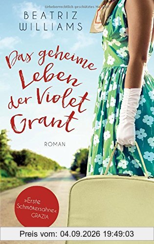 Das geheime Leben der Violet Grant: Roman (Die East-Coast-Reihe, Band 2)