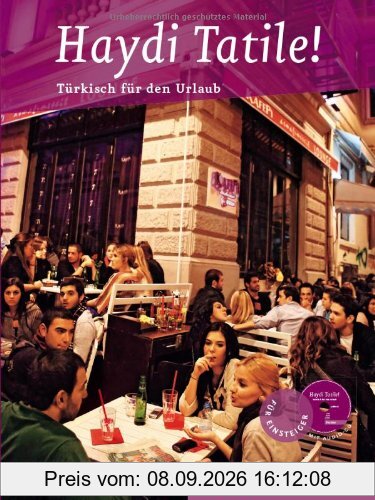 Haydi Tatile!: Türkisch für den Urlaub / Buch mit eingelegter Audio-CD