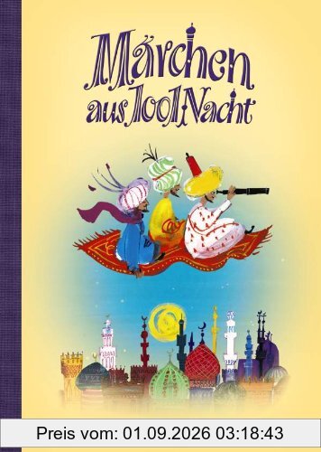 Die schönsten Märchen aus 1001 Nacht