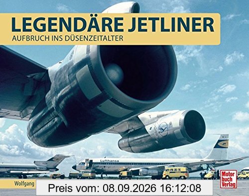 Legendäre Jetliner: Aufbruch ins Düsenzeitalter
