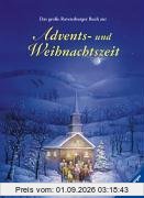Vorlese- und Familienbücher: Das große Ravensburger Buch zur Advents- und Weihnachtszeit