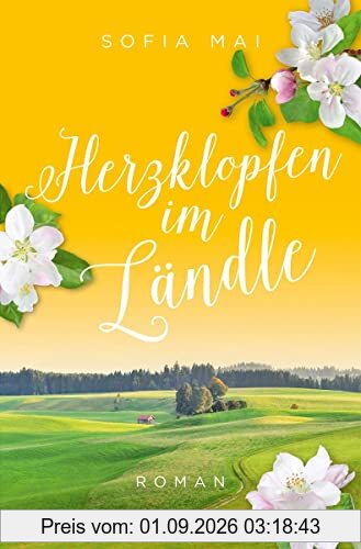 Herzklopfen im Ländle: Roman