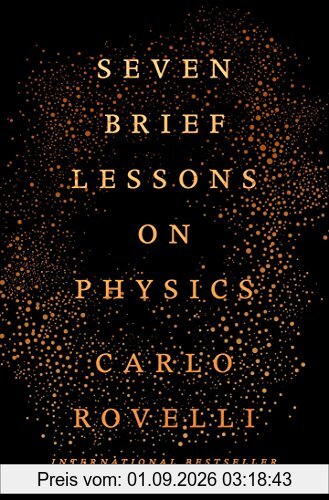 Seven Brief Lessons on Physics