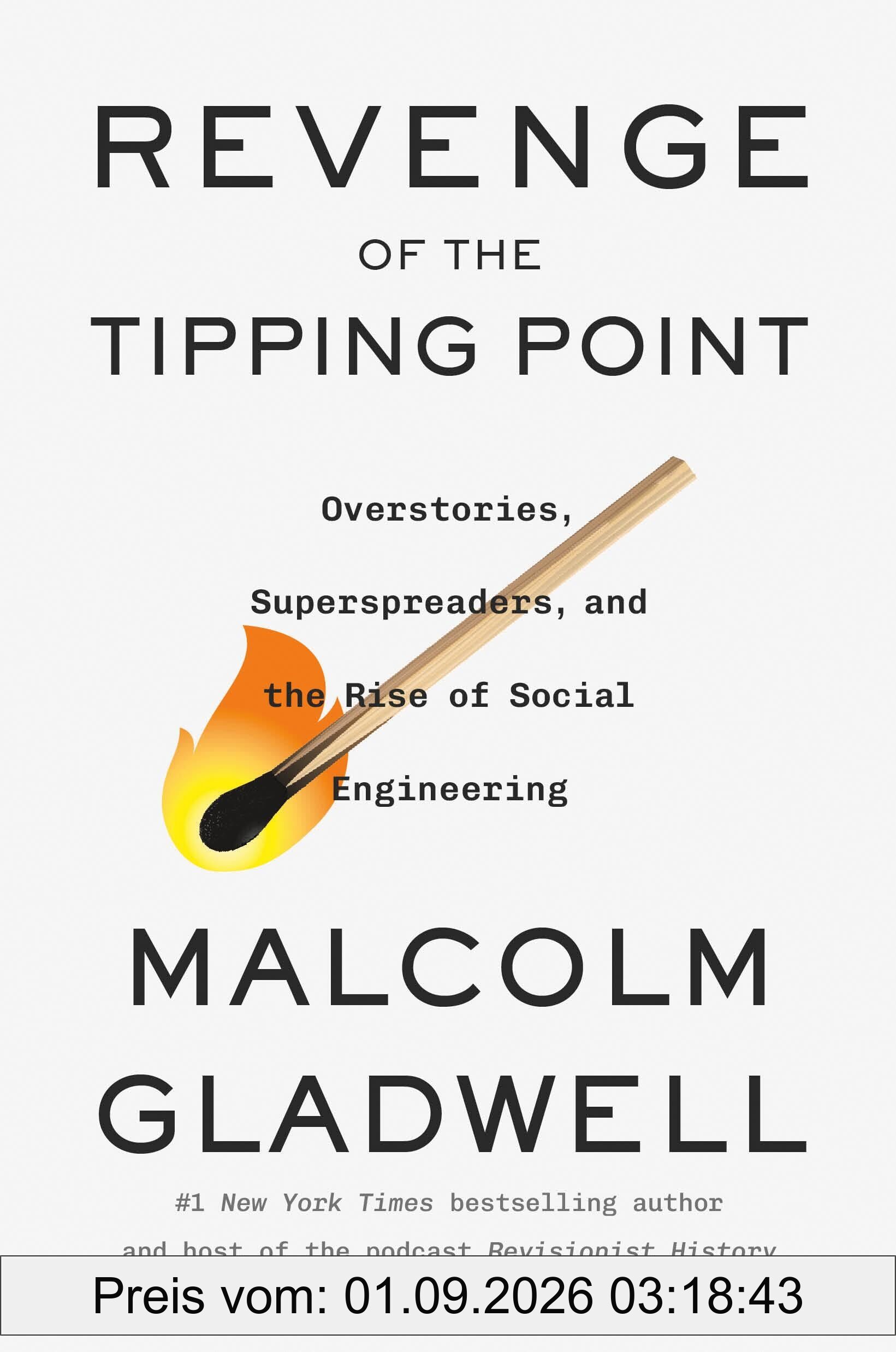 Revenge of the Tipping Point: Overstories, Superspreaders, and the Rise of Social Engineering