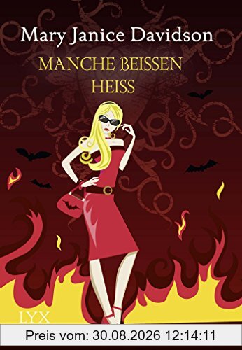 Manche beißen heiß
