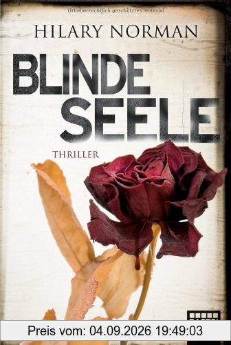 Blinde Seele: Thriller