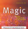 Magic - Gärtnern mit der Kraft der vier Elemente