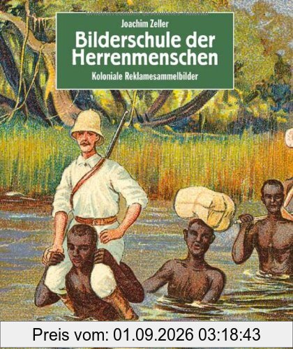 Bilderschule der Herrenmenschen - Koloniale Reklamesammelbilder