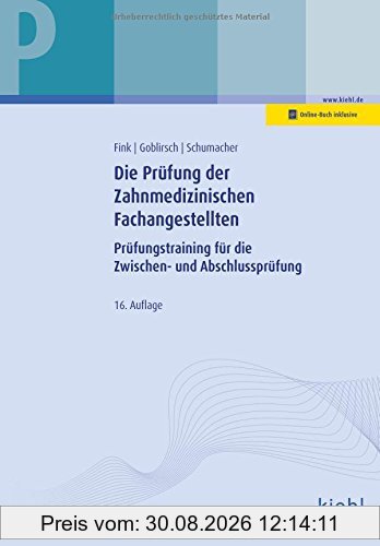 Die Prüfung der Zahnmedizinischen Fachangestellten: Prüfungstraining für die Zwischen- und Abschlussprüfung (Prüfungsbücher für Gesundheitsberufe)