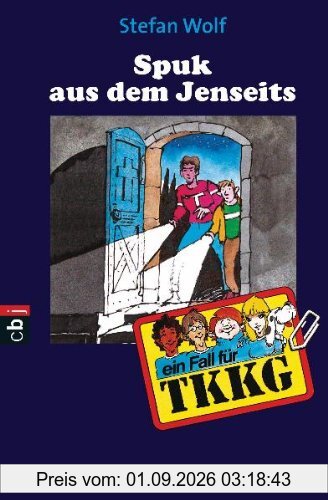 TKKG - Spuk aus dem Jenseits: Band 63