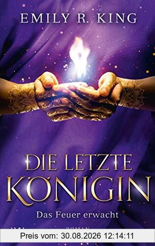 Die Hundredth Queen Reihe: Die letzte Königin - Das Feuer erwacht