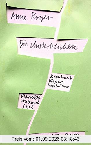 Die Unsterblichen: Krankheit, Körper, Kapitalismus