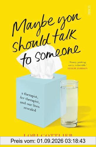 Maybe You Should Talk to Someone: a therapist, her therapist, and our lives revealed