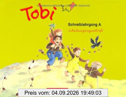 Tobi - Aktuelle Ausgabe: Schreiblehrgang A in Schulausgangsschrift
