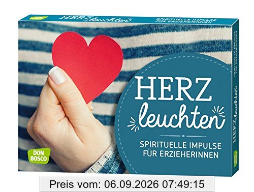 Herzleuchten: Spirituelle Impulse für ErzieherInnen