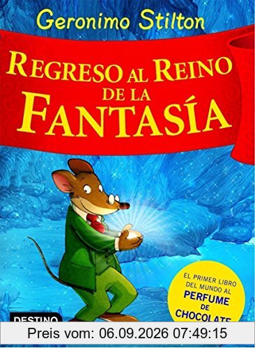 Regreso al reino de la fantasía (Libros especiales de Geronimo Stilton, Band 2)