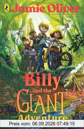 Billy and the Giant Adventure: The first children's book from Jamie Oliver