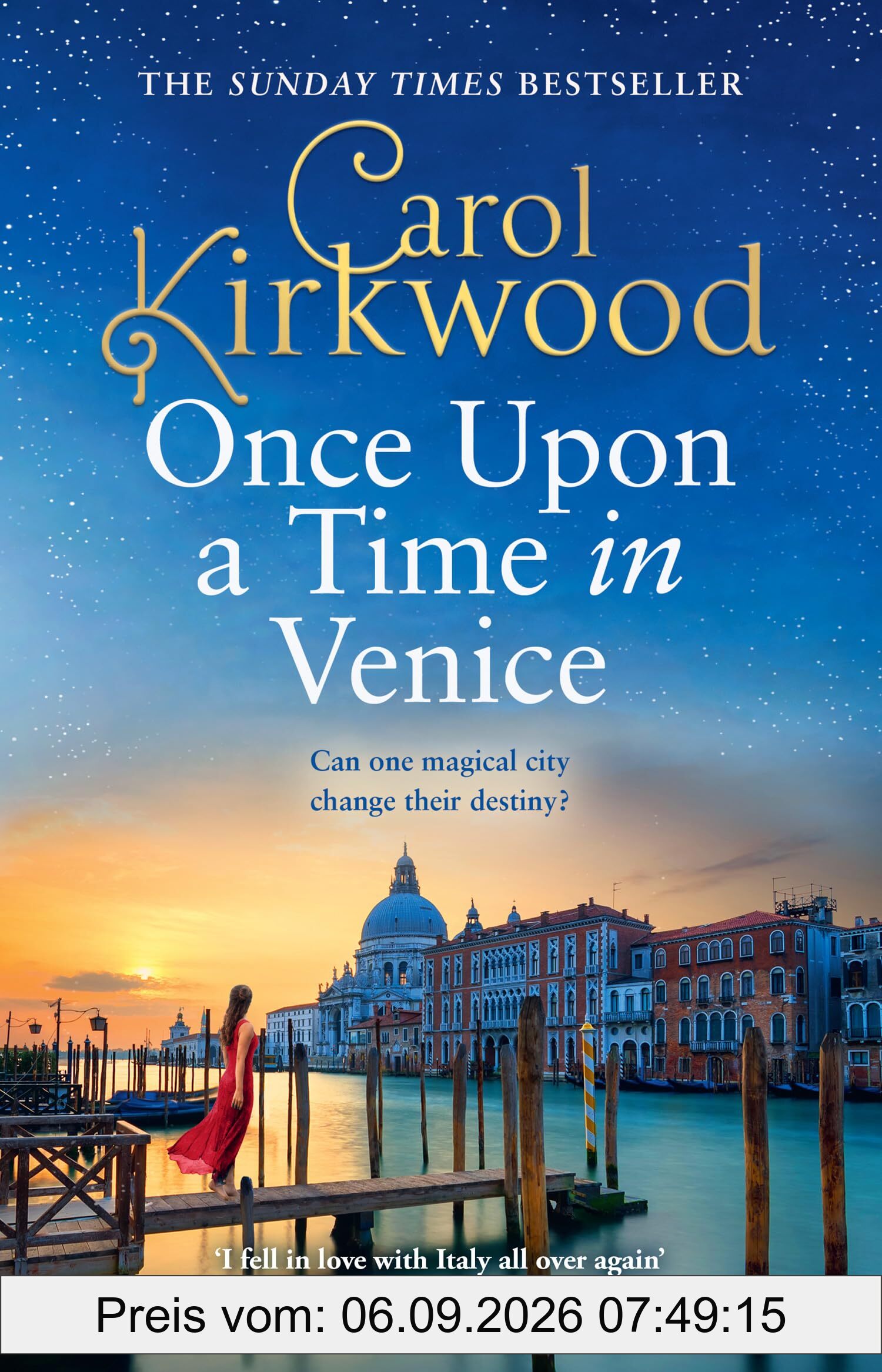 Once Upon a Time in Venice: Romantic and escapist glamour for 2025 from the Sunday Times bestseller