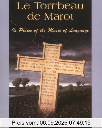 Le Ton Beau de Marot: In Praise of the Music of Language