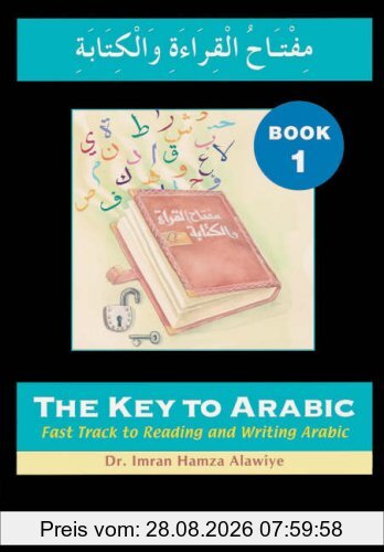 Imran Alawiye The Key To Arabic, Bk. 1, Fast Track To Reading And Writing Arabic