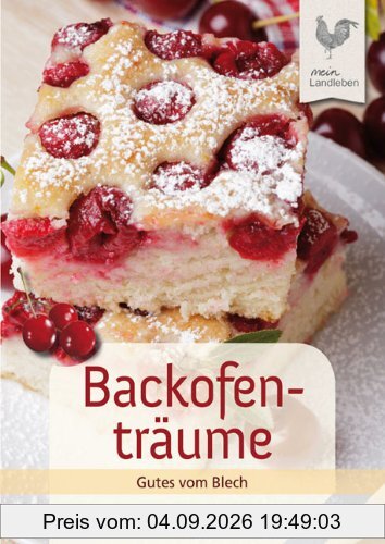 Backofenträume: Köstliche Kuchen vom Blech