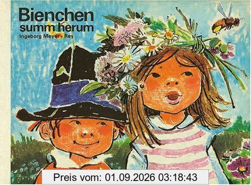 Bienchen summ herum: Vierfarbiges Pappbilderbuch