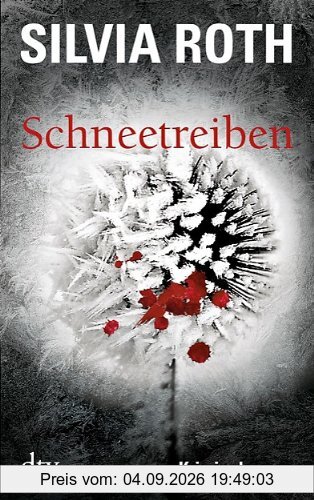 Schneetreiben: Kriminalroman