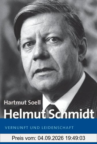 Helmut Schmidt: Vernunft und Leidenschaft - 1918-1969