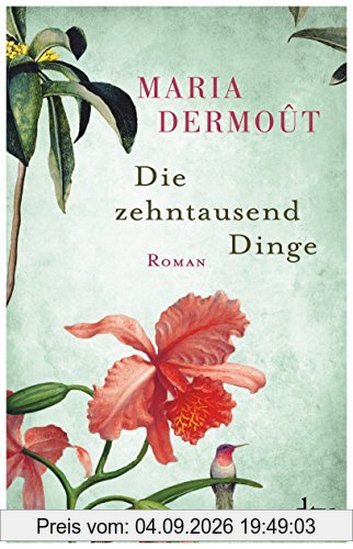Die zehntausend Dinge: Roman