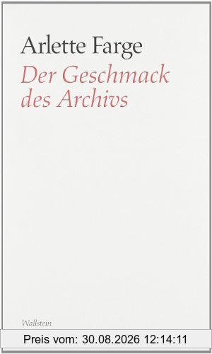 Der Geschmack des Archivs