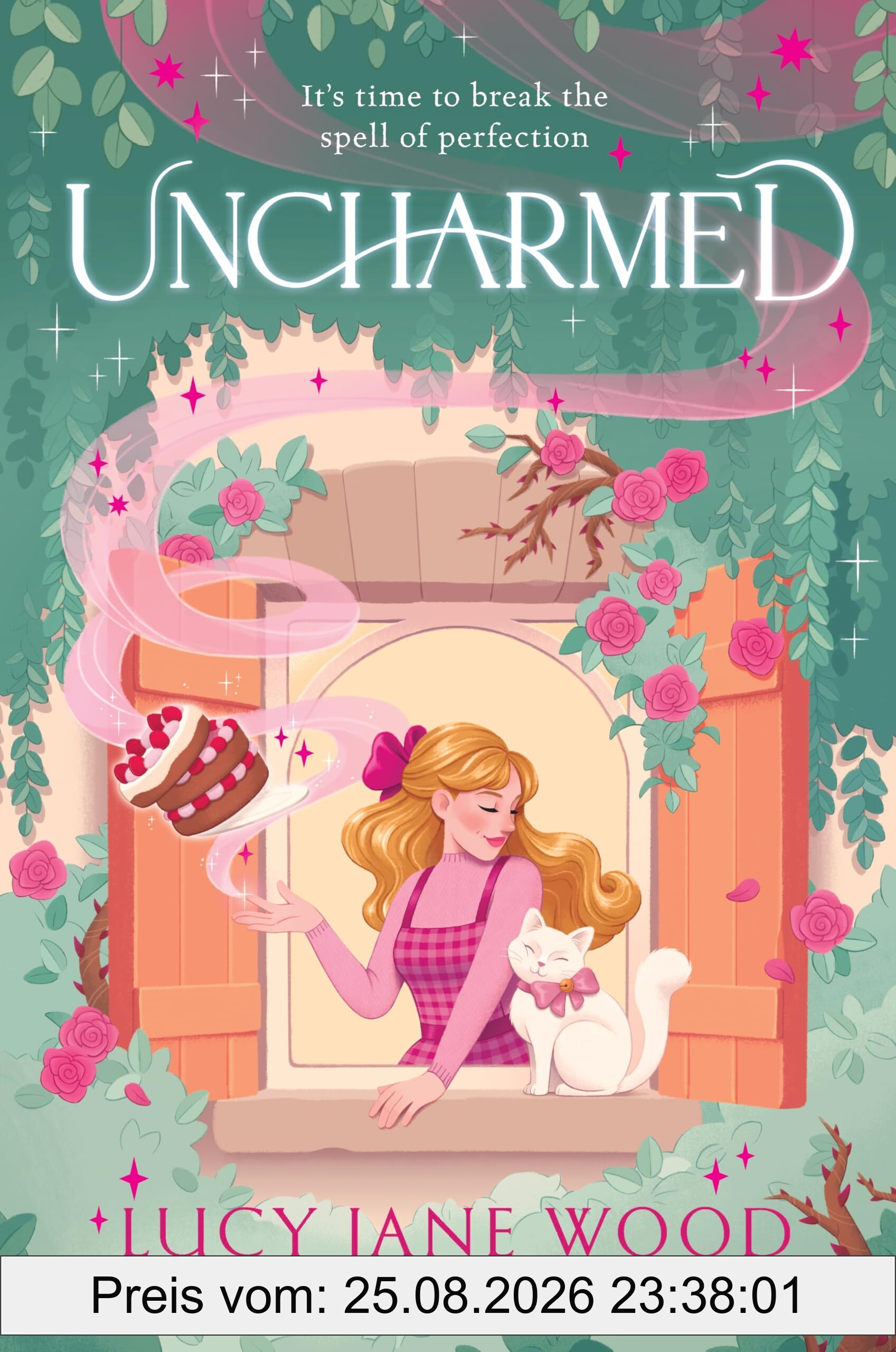 Wood, Lucy Jane Uncharmed, The Spellbinding New Cosy Fantasy And The Perfect Autumn Read From The Sunday Times Bestselling Author Of Rewitched