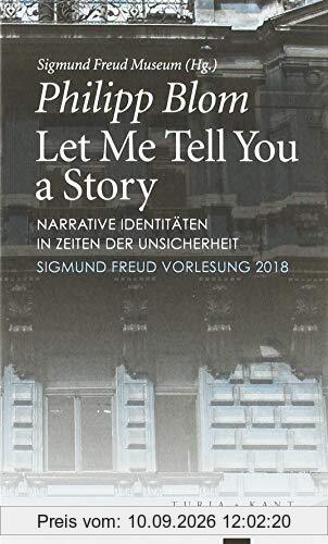 Let Me Tell You a Story: Narrative Identitäten in Zeiten der Unsicherheit. Sigmund Freud Vorlesung 2018
