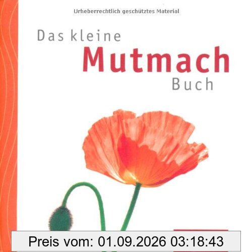 Das kleine Mutmach-Buch