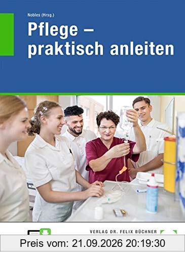 Pflege - praktisch anleiten