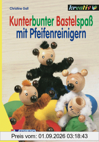 Kunterbunter Bastelspaß mit Pfeifenreinigern