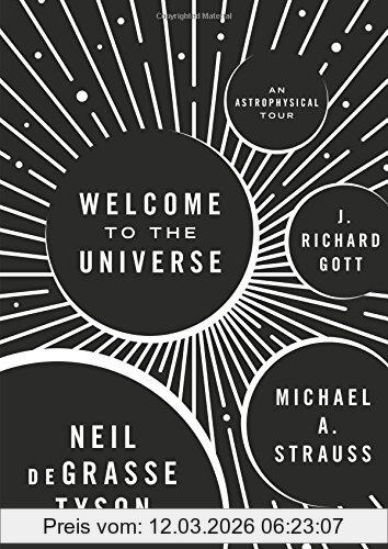 Tyson, Neil deGrasse Welcome To The Universe, An Astrophysical Tour