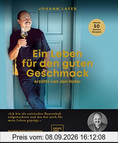 Ein Leben für den guten Geschmack: Erzählt von Jan Hofer (Johann Lafer)