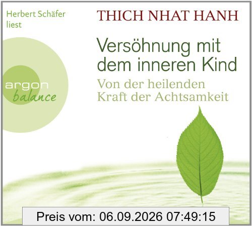 Versöhnung mit dem inneren Kind: Von der heilenden Kraft der Achtsamkeit