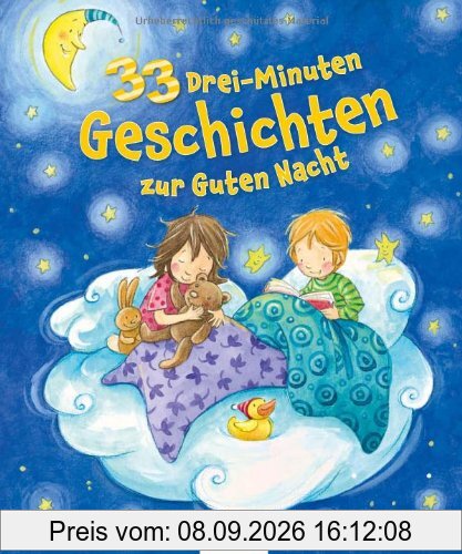 33 Drei-Minuten-Geschichten zur Guten Nacht