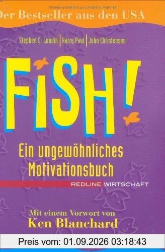 Fish! Ein ungewöhnliches Motivationsbuch (Redline Wirtschaft bei ueberreuter)