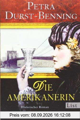 Die Amerikanerin: Historischer Roman (Die Glasbläser-Saga)