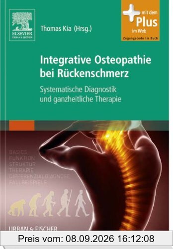Integrative Osteopathie bei Rückenschmerz: Systematische Diagnostik und ganzheitliche Therapie - mit Zugang zum Elsevier-Portal