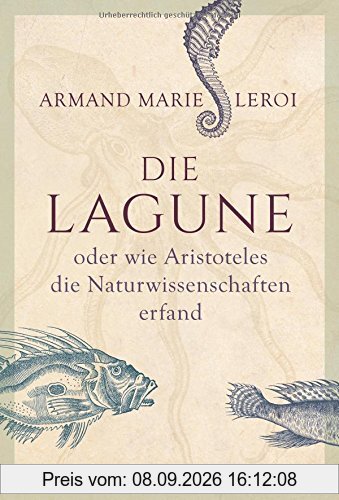 Die Lagune oder wie Aristoteles die Naturwissenschaften erfand: How Aristotle Invented Science