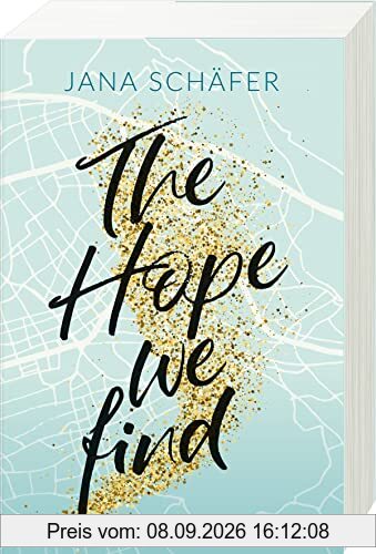 The Hope We Find - Edinburgh-Reihe, Band 2 (Edinburgh-Reihe, 2)