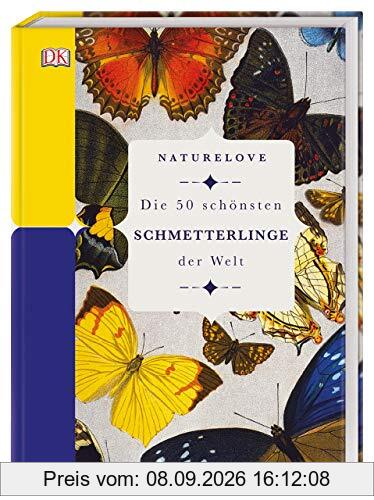 Naturelove. Die 50 schönsten Schmetterlinge der Welt: Ein Buch wird zum Kunstwerk