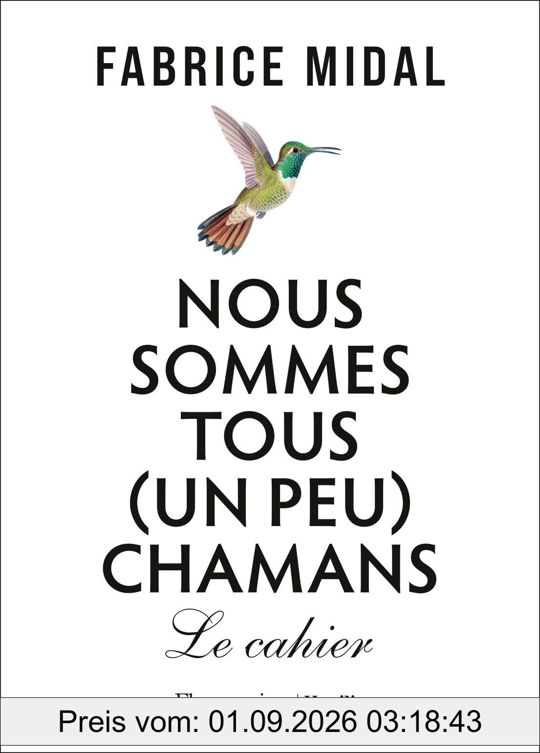Nous sommes tous (un peu) chamans : le cahier